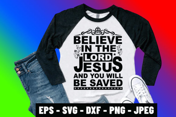 Believe in the Lord Jesus Typography: Graphics & Print Templates Review