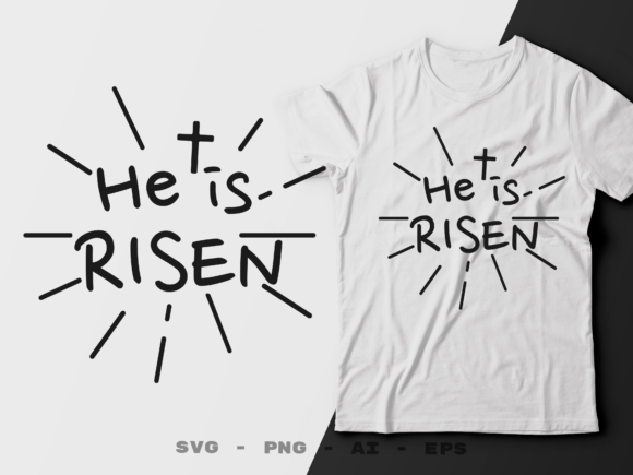 He is Risen Christian Graphics for Crafts and Branding
