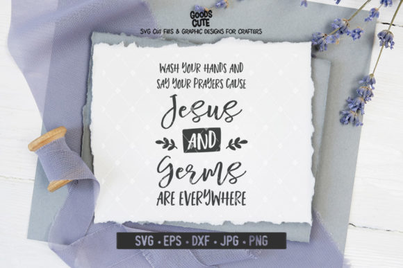 Jesus and Germs Are Everywhere Graphics & Crafts
