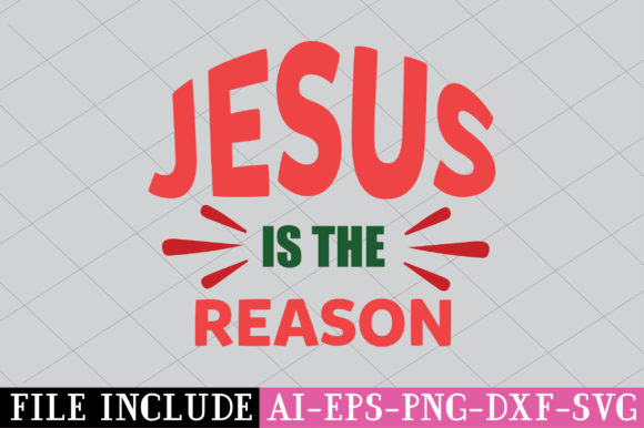 Jesus is the Reson: Graphic Design Asset for Crafts & Branding