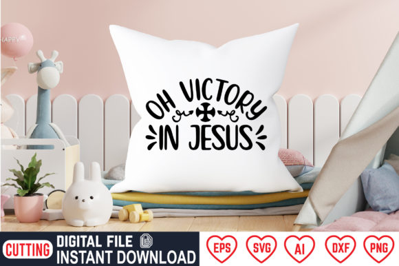 Oh Victory in Jesus Graphics for Crafts & Commercial Design